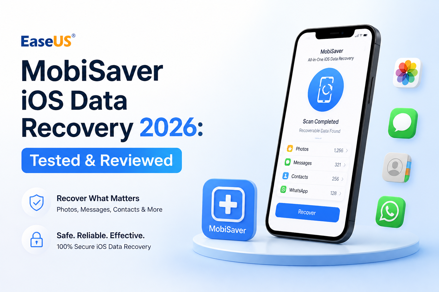 EaseUS MobiSaver iOS Data Recovery 2026: Tested & Reviewed